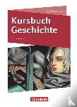 Grohmann, Martin, Hoffmeyer, Miriam, Jäger, Wolfgang, Möller, Silke - Kursbuch Geschichte 11./12. Schuljahr - Sachsen-Anhalt - Schülerbuch