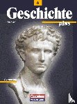 Funken, Walter, Koltrowitz, Bernd, Kögler, Mathias, Meyer, Christian - Geschichte plus 6. Schülerbuch. Neubearbeitung. Sachsen