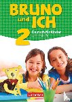  - Bruno und ich Band 2 - Arbeitsheft mit Audio-CD