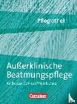 Hofmann, Irmgard, Dodenhoff, Elke - Pflegiothek: Außerklinische Beatmung in der Pflege
