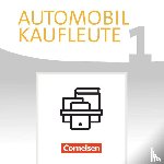 Büsch, Norbert, Kost, Antje, Piek, Michael - Automobilkaufleute Band 1: Lernfelder 1-4 - Fachkunde und Arbeitsbuch