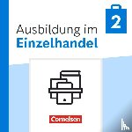 Fritz, Christian, Kost, Antje, Otte, Klaus, Piek, Michael - Ausbildung im Einzelhandel 2. Ausbildungsjahr - Ausgabe 2024 - Fachkunde und Arbeitsbuch - Im Paket