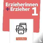 Eggers, Ute, Hauschildt, Elke, Rogge, Julia, Baum, Susanne - Erzieherinnen + Erzieher. Band 1 - Professionelles Handeln im sozialpädagogischen Berufsfeld - Fachbuch