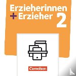 Weber, Ursula, Herrmann, Uwe, Seidel, Wolf, Fröhlich, Christoph - Erzieherinnen + Erzieher. Band 2 - Sozialpädagogische Bildungsarbeit professionell gestalten - Fachbuch