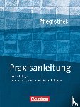 Paschko, Frauke, Schulze-Kruschke, Christine, Walter, Anja - Pflegiothek: Praxisanleitung in der Pflegeausbildung