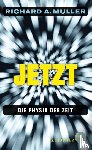 Muller, Richard A. - Jetzt