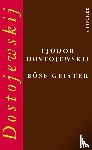 Dostojewskij, Fjodor M. - Böse Geister