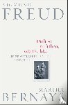 Freud, Sigmund, Bernays, Martha - Dich so zu haben, wie Du bist