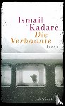 Kadare, Ismail - Die Verbannte