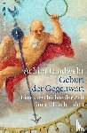 Landwehr, Achim - Geburt der Gegenwart