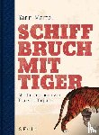 Martel, Yann - Schiffbruch mit Tiger