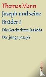 Mann, Thomas - Joseph und seine Brüder I