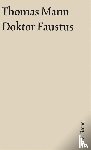 Mann, Thomas - Doktor Faustus. Große kommentierte Frankfurter Ausgabe. Textband