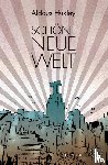Huxley, Aldous - Schöne Neue Welt