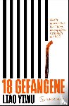 Liao, Yiwu - 18 Gefangene