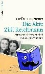 Haumann, Heiko - Die Akte Zilli Reichmann