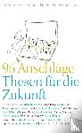  - 95 Anschläge - Thesen für die Zukunft