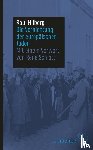 Hilberg, Raul - Die Vernichtung der europäischen Juden