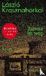 Krasznahorkai, László - Zsömle ist weg