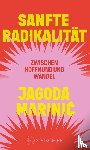 Marinic, Jagoda - Sanfte Radikalität