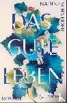 Schneider, Nadine - Das gute Leben