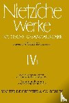 Nietzsche, Friedrich - Nietzsche Werke, Band 1, Richard Wagner in Bayreuth (Unzeitgemäße Betrachtungen IV). Nachgelassene Fragmente Anfang 1875 - Frühling 1876