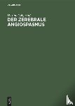  - Der Zerebrale Angiospasmus