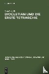 Kolb, Frank - Diocletian und die Erste Tetrarchie