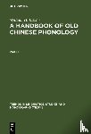 Baxter, William H. - A Handbook of Old Chinese Phonology