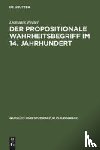 Perler, Professor of Philosophy Dominik (Humboldt-Universitat Berlin) - Der Propositionale Wahrheitsbegriff Im 14. Jahrhundert