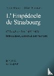 Martin, Alain, Primavesi, Oliver - L'Empedocle de Strasbourg (P. Strasb. gr. Inv. 1665-1666)