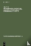 Plag, Ingo - Morphological Productivity
