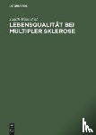 Haas, Judith, Kugler, Joachim, Nippert, Ilona, Pohlau, Dieter - Lebensqualitat Bei Multipler Sklerose