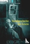 Schneider, Jost - Sozialgeschichte des Lesens