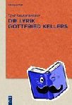 Sautermeister, Gert - Die Lyrik Gottfried Kellers - Exemplarische Interpretationen
