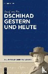 Ess, Josef Van - Dschihad gestern und heute