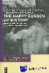Bergerson, Andrew S., Ostovich, Steve, Martin, Clancy, Baker, K. Scott - The Happy Burden of History