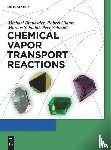 Binnewies, Michael, Glaum, Robert, Schmidt, Marcus, Schmidt, Peer - Chemical Vapor Transport Reactions