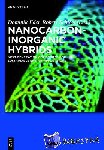  - Nanocarbon-Inorganic Hybrids - Next Generation Composites for Sustainable Energy Applications