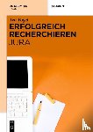 Vogel, Ivo - Erfolgreich recherchieren - Jura
