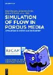  - Simulation of Flow in Porous Media - Applications in Energy and Environment