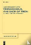 Miguelez-Cavero, Laura - Triphiodorus, "The Sack of Troy"