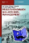  - Praxishandbuch Bibliotheksmanagement