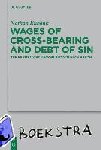Eubank, Nathan - Wages of Cross-Bearing and Debt of Sin - The Economy of Heaven in Matthew¿s Gospel