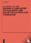 Nahl, Jan Alexander - Snorri Sturlusons Mythologie Und Die Mittelalterliche Theologie