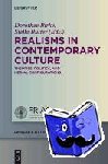  - Realisms in Contemporary Culture - Theories, Politics, and Medial Configurations