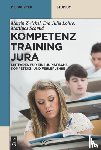 Zwickel, Martin, Lohse, Eva Julia, Schmid, Matthias - Kompetenztraining Jura