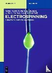 Agarwal, Seema, Burgard, Matthias, Greiner, Andreas, Wendorff, Joachim - Electrospinning
