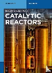  - Catalytic Reactors