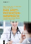 Rixen, Dieter, Hax, Peter-Michael, Wachholz, Michael - Das Arzt-Patienten-Gesprach